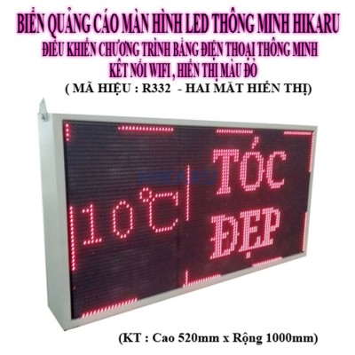 BIỂN QUẢNG CÁO MÀN HÌNH LED THÔNG MINH HIKARU HAI MẶT HIỂN THỊ ĐƠN SẮC  MÀU ĐỎ R 332