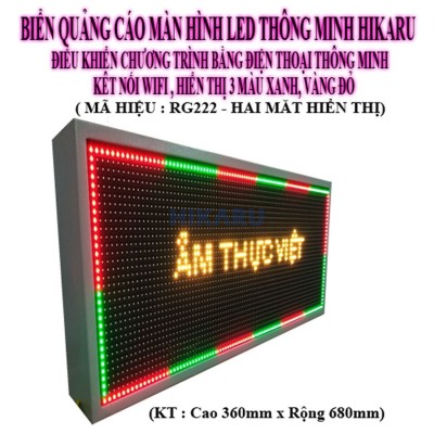 BIỂN QUẢNG CÁO MÀN HÌNH LED THÔNG MINH HIKARU HAI MẶT HIỂN THỊ BA MÀU RG 222